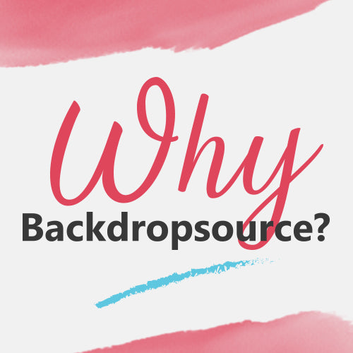 Why Backdropsource?